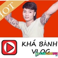 Khá Bảnh Vlog