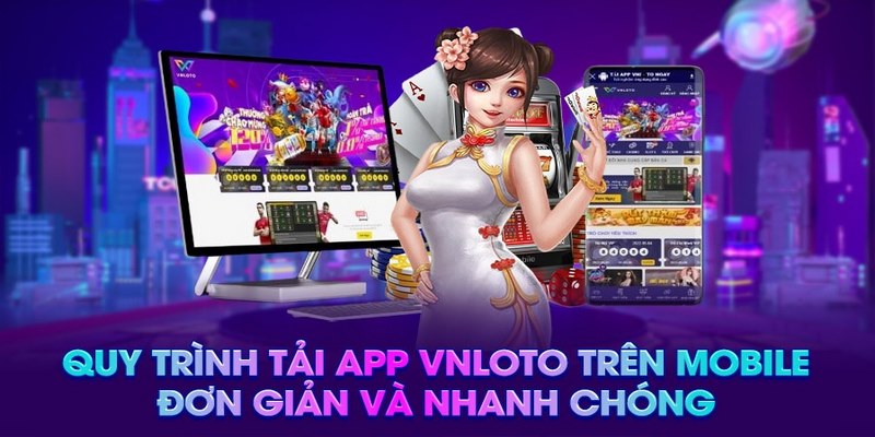 Chia Sẻ Chi Tiết Cách Tải App VNLOTO Cho Tân Thủ