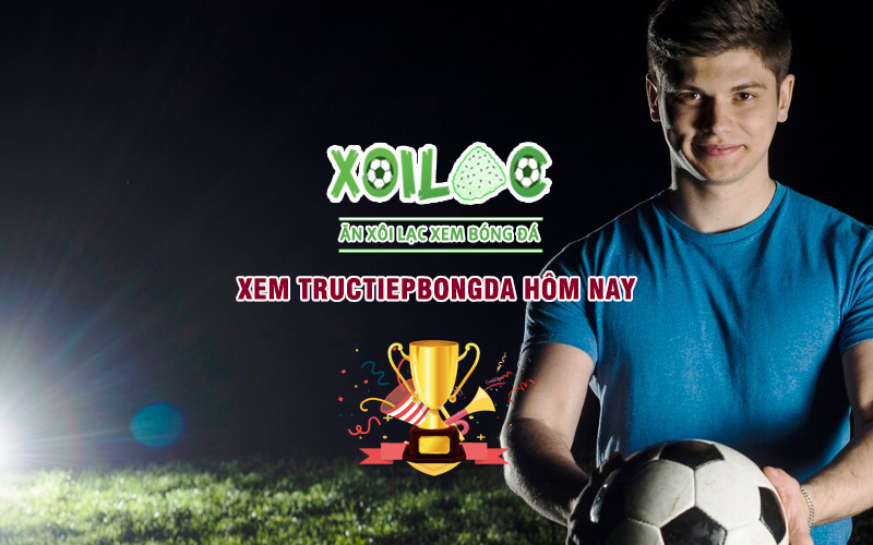 Xoilac TV: xoi-lac-link.lol - Web trực tiếp bóng đá số 1 Việt Nam